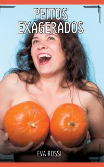 Peitos Exagerados