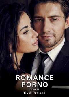 Romance Porno. Tome 11