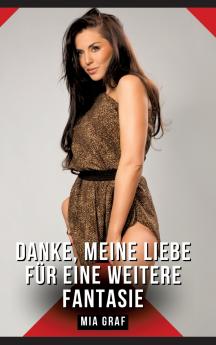 Danke meine Liebe für eine weitere Fantasie