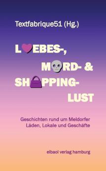 Liebes- Mord- und Shoppinglust