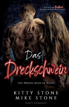 The Wrong kind of Right - Das Dreckschwein
