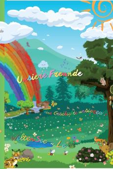 Unsiere Freunde eine Geschichte unsierea WeltenSee ~ Le Taschenbuch