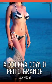 A Colega com o Peito Grande