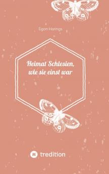Heimat Schlesien wie sie einst war