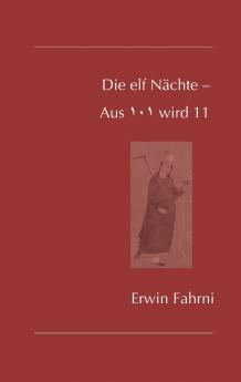 Die elf Nächte - Aus 101 wird 11