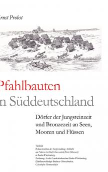 Pfahlbauten in Süddeutschland