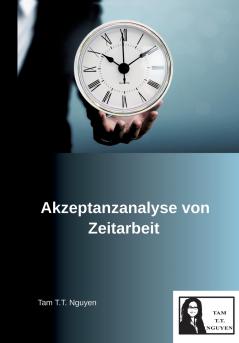 Akzeptanzanalyse von Zeitarbeit