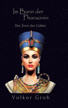 Im Bann der Pharaonin III