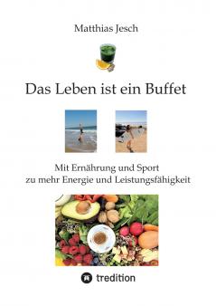 Das Leben ist ein Buffet
