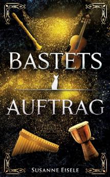 Bastets Auftrag