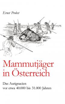 Mammutjäger in Österreich