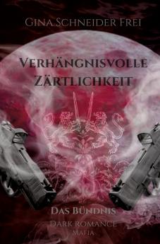 Verhängnisvolle Zärtlichkeit