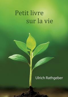 Petit livre sur la vie
