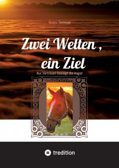 Zwei Welten  ein Ziel