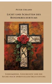 Licht und Schatten des  Rosenkreuzertums