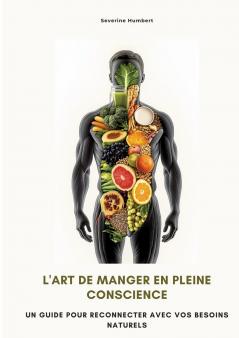 L'art de manger en pleine  conscience