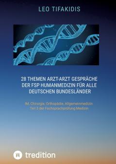28 Themen Arzt-Arzt Gespräche der FSP Humanmedizin für alle deutschen Bundesländer
