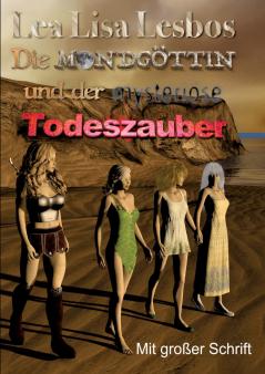 Die Mondgöttin und der mysteriöse Todeszauber