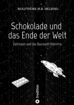 Schokolade und das Ende der Welt