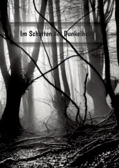 Im Schatten der Dunkelheit