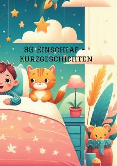 80 Einschlaf - Kurzgeschichten
