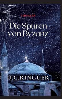 Die Spuren von Byzanz