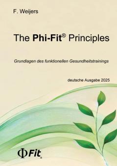 The Phi-Fit Principles