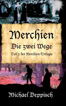 Merchien - Die sehnlichst erwartete Fortsetzung von Hänsel und Gretel