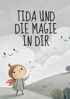 Tida und die Magie in dir