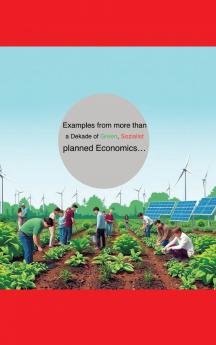 Examples from more from decades green socialist planned economies...