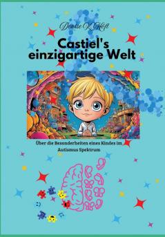 Castiel's einzigartige Welt