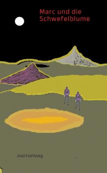 Marc und die Schwefelblume