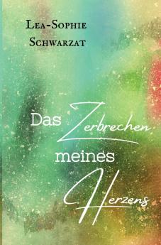 Das Zerbrechen meines Herzens