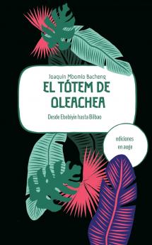 El tótem de Oleachea