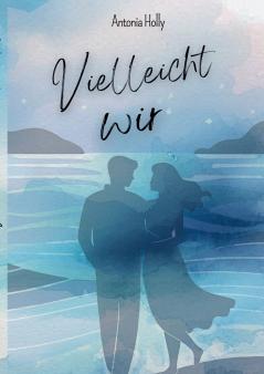 Vielleicht wir