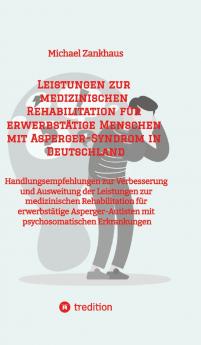 Leistungen zur medizinischen Rehabilitation für erwerbstätige Menschen mit Asperger-Syndrom in Deutschland