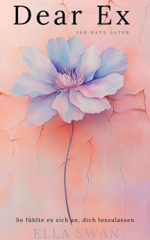 Dear Ex - 100 Days later