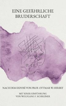 Eine gefährliche Bruderschaft
