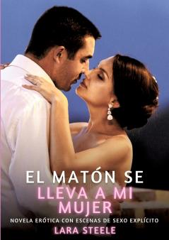 El matón se lleva a mi mujer