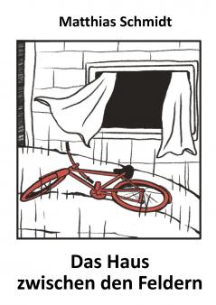 Das Haus zwischen den Feldern