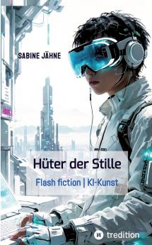 Die Hüter der Stille