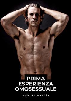 Prima Esperienza Omosessuale
