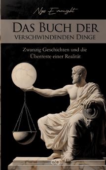 Das Buch der verschwindenden Dinge