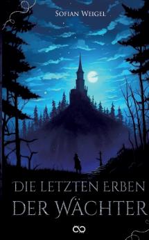 Die letzten Erben der Wächter