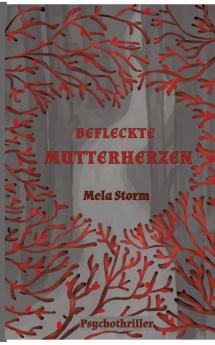 Befleckte Mutterherzen