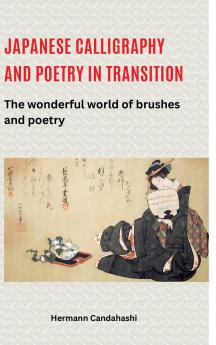 Japanese calligraphy and poetry in transition