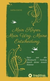 Mein Körper. Mein Weg. Meine Entscheidung.