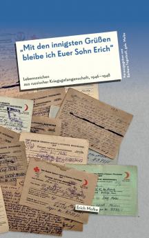 Mit den innigsten Grüßen bleibe ich Euer Sohn Erich