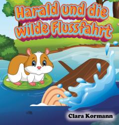 Harald und die wilde Flussfahrt