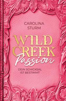 Wild Creek Passion